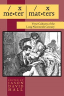 Meter matters : verse cultures of the long nineteenth century /
