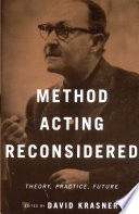 Method Acting Reconsidered : Theory, Practice, Future /