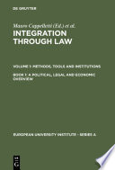 Methods, tools and institutions. edited by Mauro Cappelletti, Monica Seccombe, Joseph Weiler.
