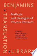 Methods and strategies of process research : integrative approaches in translation studies /