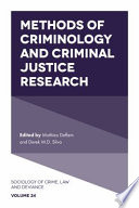 Methods of criminology and criminal justice research / edited by Mathieu Deflem and Derek Silva.