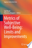 Metrics of subjective well-being : limits and improvements /