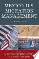 Mexico-U.S. migration management a binational approach /