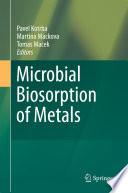 Microbial biosorption of metals /