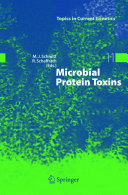 Microbial protein toxins / Manfred J. Schmitt, Raffael Schaffrath, (eds.).