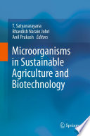 Microorganisms in sustainable agriculture and biotechnology /