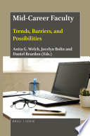 Mid-career faculty : trends, barriers, and possibilities /