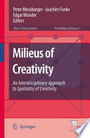 Milieus of creativity : an interdisciplinary approach to spatiality of creativity /