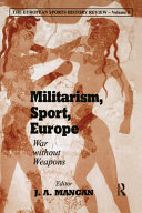 Militarism, sport, Europe : war without weapons /