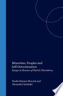 Minorities, peoples, and self-determination : essays in honour of Patrick Thornberry /