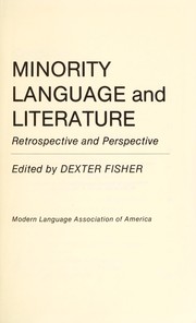 Minority language and literature : retrospective and perspective / edited by Dexter Fisher.