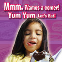 Mmm. Vamos a comer! = Yum yum let's eat!.