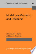 Modality in grammar and discourse /