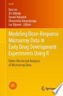Modeling dose-response microarray data in early drug development experiments using R : order-restricted analysis of mircoarray data /