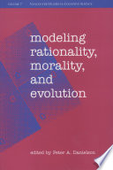 Modeling rationality, morality, and evolution /