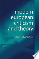 Modern European criticism and theory : a critical guide /