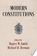 Modern constitutions / edited by Rogers M. Smith and Richard R. Beeman.