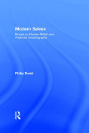 Modern selves : essays on modern British and American autobiography /