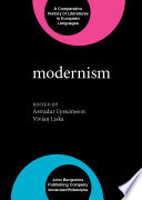 Modernism / edited by Astradur Eysteinsson, Vivian Liska ; with the assistance of Anke Brouwers [and others].