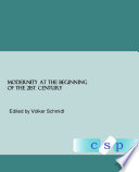 Modernity at the beginning of the 21st century / edited by Volker H. Schmidt.