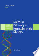 Molecular pathology of hematolymphoid diseases /