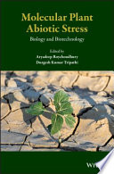 Molecular plant abiotic stress : biology and biotechnology /