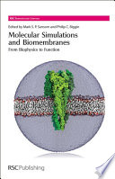 Molecular simulations and biomembranes : from biophysics to function /