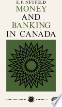 Money and banking in Canada : historical documents and commentary /