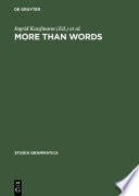 More than words : a Festschrift for Dieter Wunderlich /