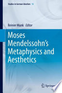 Moses Mendelssohn's metaphysics and aesthetics /