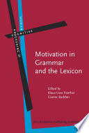 Motivation in grammar and the lexicon /