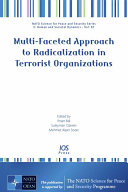 Multi-faceted approach to radicalization in terrorist organizations