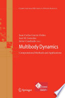 Multibody dynamics : computational methods and applications /