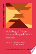Multilingual corpora and multilingual corpus analysis edited by Thomas Schmidt, Kai Worner.