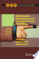Multimedia interaction and intelligent user interfaces : principles, methods and applications /