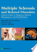 Multiple sclerosis and related disorders : clinical guide to diagnosis, medical management, and rehabilitation /