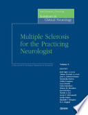 Multiple sclerosis for the practicing neurologist /