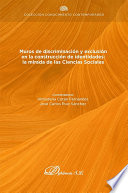 Muros de discriminacion y exclusion en la construccion de identidades : la mirada de las Ciencias Sociales /