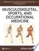 Musculoskeletal, sports, and occupational medicine [edited by] William Micheo.