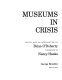 Museums in crisis /