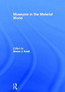 Museums in the material world /