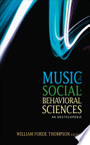 Music in the social and behavioral sciences : an encyclopedia /