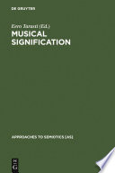 Musical signification : essays in the semiotic theory and analysis of music /