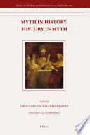 Myth in history, history in myth / edited by Laura Cruz, Willem Frijhoff.