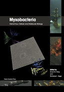 Myxobacteria : genomics, cellular and molecular biology /