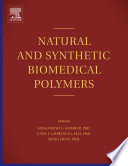 Natural and synthetic biomedical polymers /