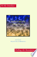 Negotiating identities : constructed selves and others /