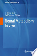 Neural metabolism in vivo /