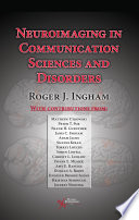 Neuroimaging in communication sciences and disorders /