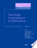 Neurologic consequences of malnutrition /